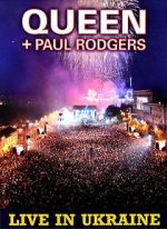 Watch Queen + Paul Rodgers: Live in Ukraine 123movies