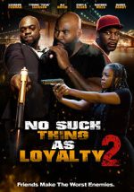 Watch No such thing as loyalty 2 123movies