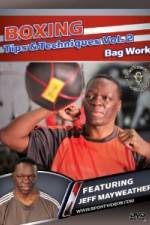 Watch Jeff Mayweather Boxing Tips and Techniques: Vol. 2 - Bag Work 123movies