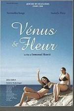 Watch Vénus et Fleur 123movies