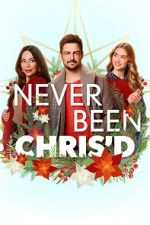 Watch Never Been Chris\'d 123movies
