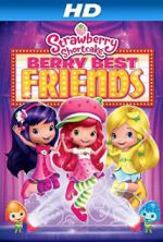 Watch Strawberry Shortcake: Berry Best Friends 123movies