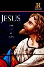 Watch Jesus: The Lost 40 Days 123movies