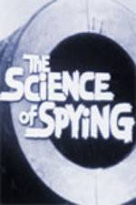 Watch The Science of Spying 123movies