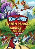 Watch Tom and Jerry: Robin Hood and His Merry Mouse 123movies