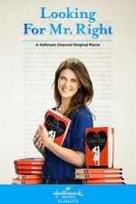 Watch Looking for Mr. Right 123movies