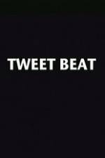 Watch Tweet Beat 123movies