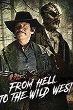 Watch From Hell to the Wild West 123movies