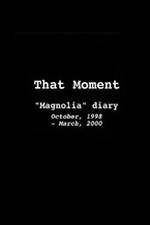 Watch That Moment: Magnolia Diary 123movies