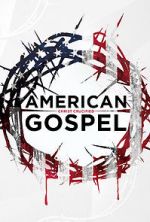 Watch American Gospel: Christ Crucified 123movies