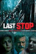 Watch The Last Stop 123movies