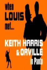 Watch When Louis Met Keith Harris and Orville 123movies