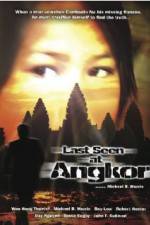 Watch Last Seen at Angkor 123movies