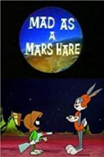 Watch Mad as a Mars Hare 123movies