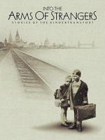 Watch Into the Arms of Strangers: Stories of the Kindertransport 123movies