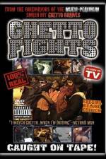 Watch Ghetto Fights 123movies