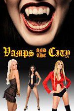 Watch Vamps in the City 123movies