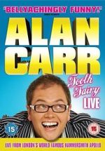 Watch Alan Carr: Tooth Fairy - Live 123movies