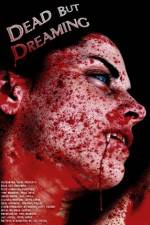 Watch Dead But Dreaming 123movies