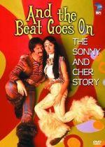 Watch And the Beat Goes On: The Sonny and Cher Story 123movies