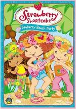 Watch Strawberry Shortcake: Seaberry Beach Party 123movies