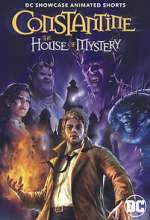 Watch DC Showcase: Constantine - The House of Mystery 123movies