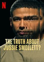 Watch The Truth About Jussie Smollett? 123movies