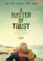 Watch A Matter of Trust 123movies