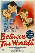 Watch Between Two Worlds 123movies