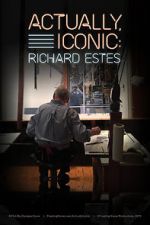 Watch Actually, Iconic: Richard Estes 123movies