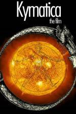 Watch Kymatica 123movies