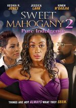 Watch Sweet Mahogany 2: Pure Indulgence 123movies