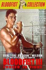 Watch Bloodfist III Forced to Fight 123movies