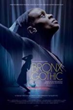Watch Bronx Gothic 123movies
