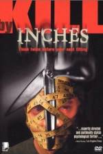 Watch Kill by Inches 123movies