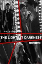 Watch The Lightest Darkness 123movies