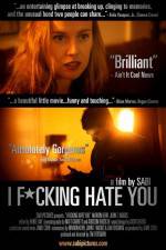 Watch I Fucking Hate You 123movies