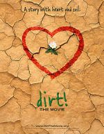 Watch Dirt! The Movie 123movies