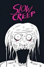 Watch Slow Creep 123movies