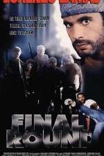 Watch Final Round 123movies