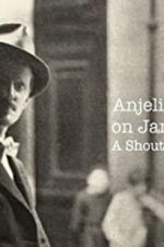 Watch Anjelica Huston on James Joyce: A Shout in the Street 123movies