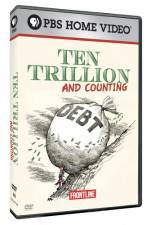 Watch Frontline Ten Trillion and Counting 123movies