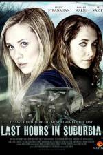Watch Last Hours in Suburbia 123movies