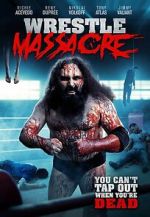 Watch WrestleMassacre 123movies
