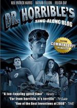 Watch The Making of Dr. Horrible\'s Sing-Along Blog 123movies