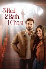 Watch 3 Bed, 2 Bath, 1 Ghost 123movies