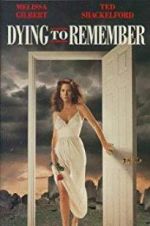 Watch Dying to Remember 123movies
