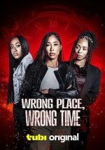 Watch Wrong Place, Wrong Time 123movies