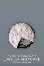 Watch Cancer and Cake 123movies