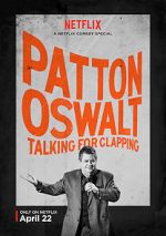 Watch Patton Oswalt: Talking for Clapping (TV Special 2016) 123movies